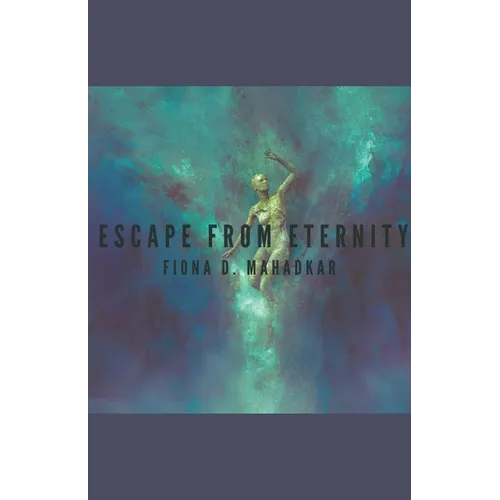 Escape From Eternity