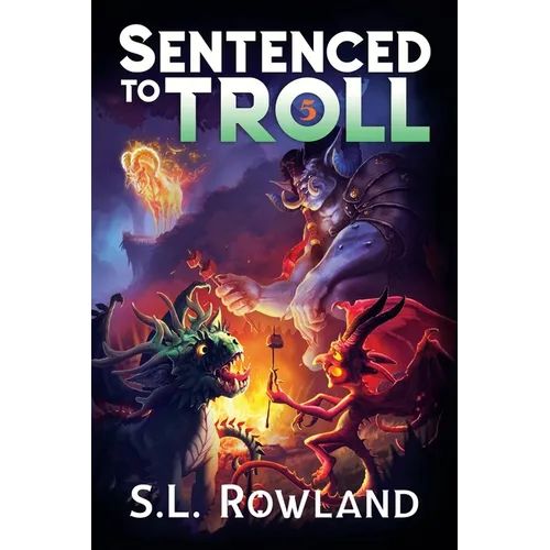 Sentenced to Troll 5