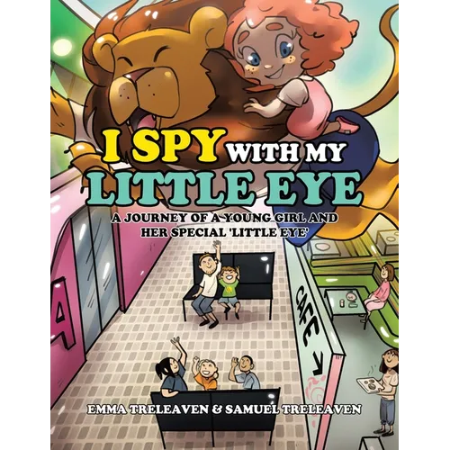 I Spy With My Little Eye: A Journey of a Young Girl and Her Special 'Little Eye'