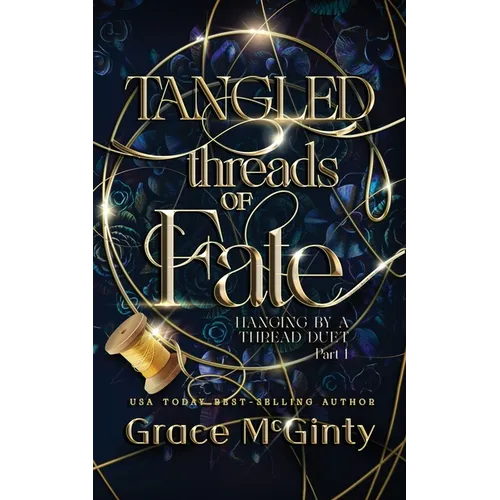 Tangled Threads Of Fate