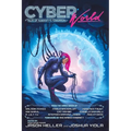 Cyber World: Tales of Humanity's Tomorrow