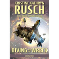 Diving into the Wreck: A Diving Novel