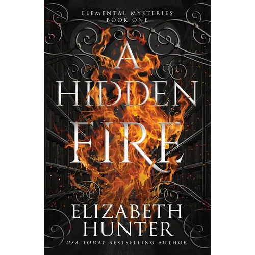A Hidden Fire: Elemental Mysteries Book One