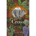 The Vine and the Cross