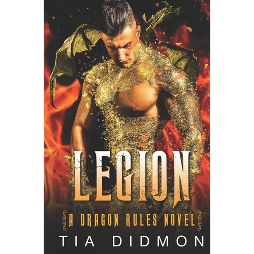 Legion: Alpha Dragon Shifter Romance