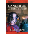 Dogboy: Danger on Liberty Pier