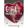Girl, Incorrupted: a love-horror story