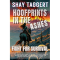 Hoofprints in the Ashes: Fight for Survival
