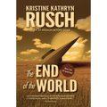 The End of the World: A Science Fiction Novella