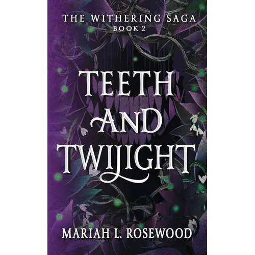 Teeth and Twilight