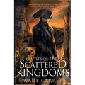 Ghosts of the Scattered Kingdoms