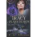 Tracy Plays Demon
