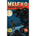 Welfy Q: Hairy Days