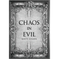 Chaos in Evil