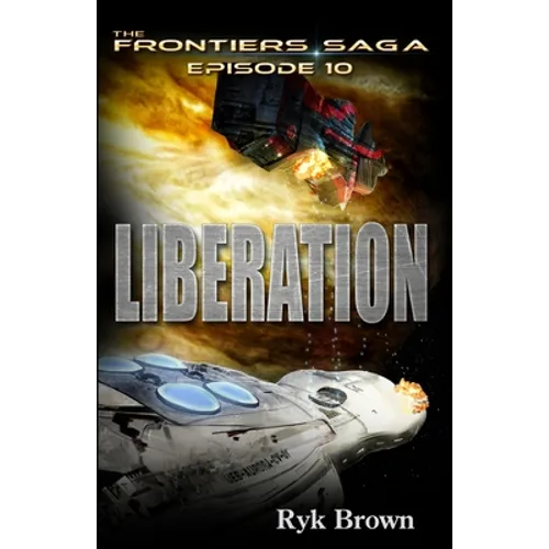 Ep.#10 - "Liberation"