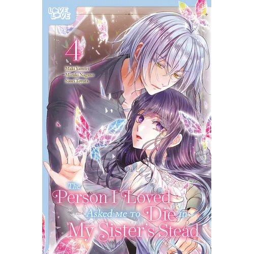 The Person I Loved Asked Me to Die in My Sister's Stead, Volume 4