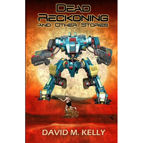 Dead Reckoning And Other Stories
