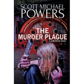 The Murder Plague: A Dystopian Thriller