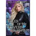 Tales of the Ravensdaughter - Collection One