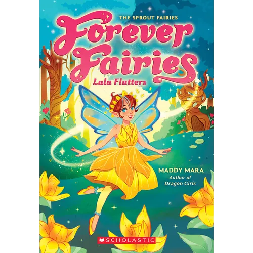 Lulu Flutters (Forever Fairies #1): Volume 1