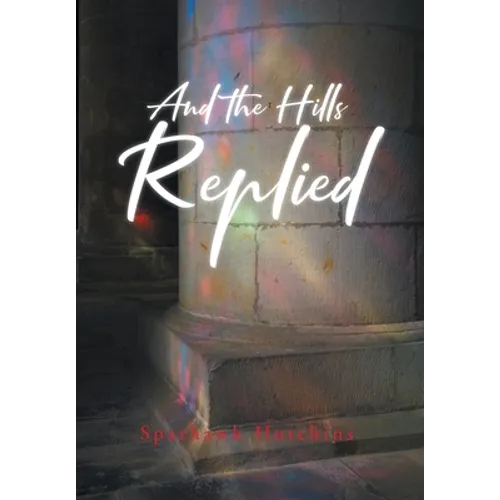 And the Hills Replied