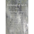 Anthology of Sci-Fi V35, the Pulp Writers