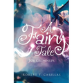 A Fairy Tale (For Grownups)