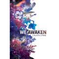 We Awaken