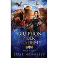 Gryphon Rider Academy 4: Wild Flight (A Young Adult Fantasy)
