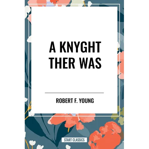Knyght Ther Was