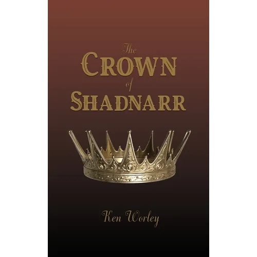 The Crown of Shadnarr - Hardcover
