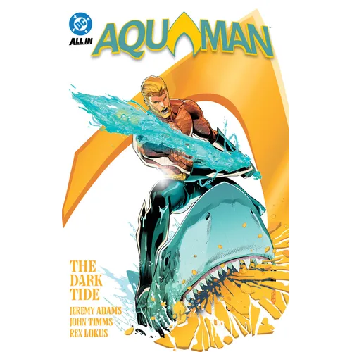 Aquaman Vol. 1: The Dark Tide