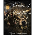 Chronicles of the Accursed, Volume 1: Dawn of Darkness
