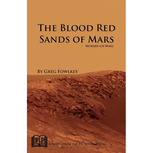 The Blood Red Sands of Mars: Murder on Mars