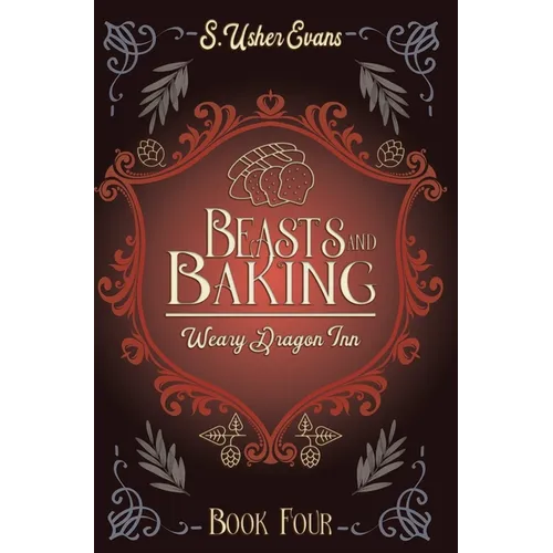 Beasts and Baking: A Cozy Fantasy Novel