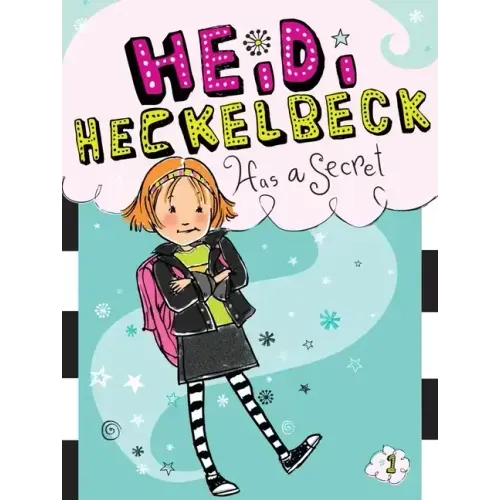 Heidi Heckelbeck Has a Secret