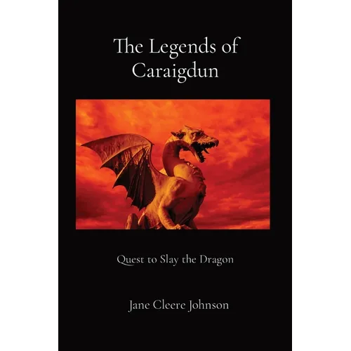 The Legends of Caraigdun: Quest to Slay the Dragon