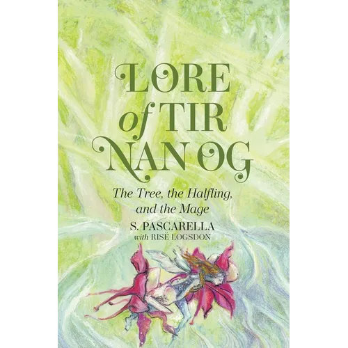 Lore of Tir Nan Og: The Tree, the Halfling, and the Mage
