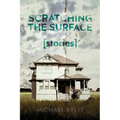 Scratching the Surface
