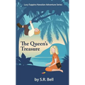 Lucy Tuppins Hawaiian Adventure Series -The Queen's Treasure