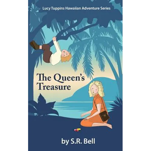 Lucy Tuppins Hawaiian Adventure Series -The Queen's Treasure