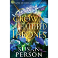 Crown of Shattered Thrones: An Empire of Curses and Dreams Novel