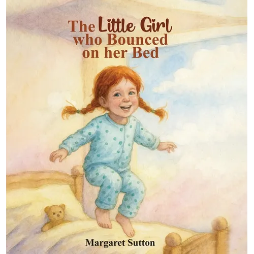 The Little Girl Who Bounced On Her Bed