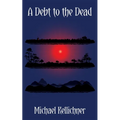 A Debt to the Dead