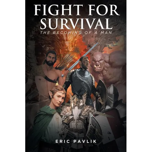 Fight For Survival: The Becoming of a Man