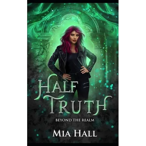 Half Truth: A Dragons vs Elves vs Humans Coming of Age Fantasy