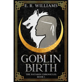 Goblin Birth: The Natarin Chronicles Book 1