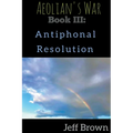Book III: Antiphonal Resolution