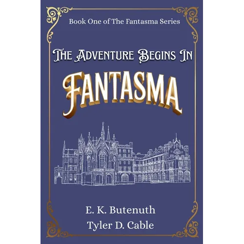 The Adventure Begins In Fantasma