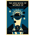 The Apex Book of World SF: Volume 5